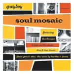 Soul Mosaic
Greyboy